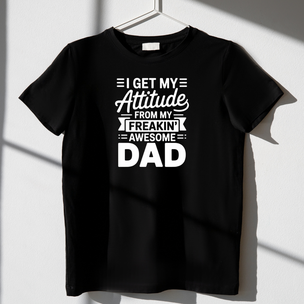 I Get My Attitude from my Dad Unisex Classic Crew T-Shirt