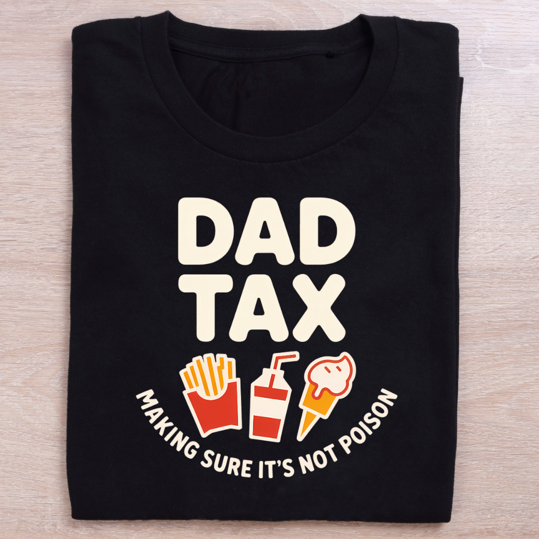 Dad Tax Unisex Classic Crew T-Shirt