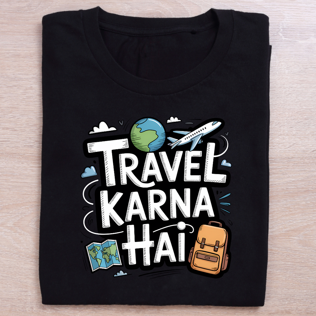 Travel Karna Hai 2 Unisex Classic Crew T-Shirt